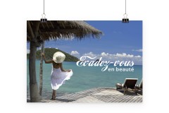 Affiche A2 "Evadez-vous en beaute"